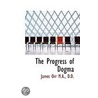 The Progress Of Dogma by James Orr