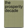 The Prosperity Decade by George Soule