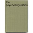 The Psycholinguistics