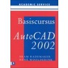 Basiscursus AutoCAD 2002