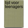 Tijd voor teenagers