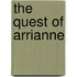 The Quest Of Arrianne