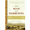 The Race for Timbuktu door Frank T. Kryza
