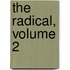 The Radical, Volume 2