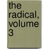 The Radical, Volume 3