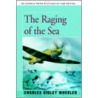 The Raging Of The Sea door Charles Gidley Wheeler