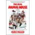 The Real Animal House