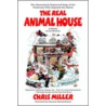The Real Animal House by Chris Miller