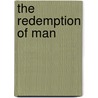 The Redemption Of Man door Thomas Buchanan Kilpatrick