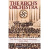 The Reich's Orchestra by Misha Aster