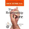 The Relationship Cure door Ph.D. John M. Gottman