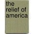 The Relief Of America
