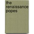 The Renaissance Popes