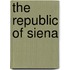 The Republic Of Siena