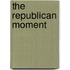 The Republican Moment