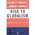 The Rise To Globalism