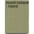 Noord-Holland ; Noord
