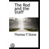 The Rod And The Staff