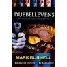 Dubbellevens by Mark Burnell