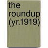 The Roundup (Yr.1919) by General Books