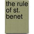 The Rule Of St. Benet