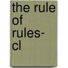 The Rule Of Rules- Cl door Larry Alexander