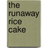 The Runaway Rice Cake