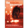 The Russian Passenger by Gunther Ohnemus