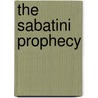 The Sabatini Prophecy door Thomas Blair