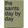 The Saints Day by Day door Mario Collantes