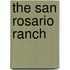 The San Rosario Ranch