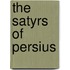 The Satyrs Of Persius
