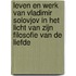 Leven en werk van Vladimir Solovjov in het licht van zijn filosofie van de liefde