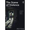 The Scene Of Violence by Alison Young