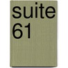 Suite 61