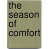 The Season Of Comfort door Gore Vidal