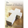 The Secret of Healing door Sam Adetona