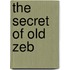 The Secret of Old Zeb