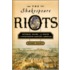 The Shakespeare Riots
