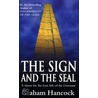 The Sign And The Seal by Graham Handcock