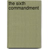 The Sixth Commandment door C.J. Braun