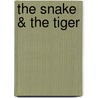 The Snake & The Tiger by Ana Lydia Armstrong