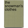 The Snowman's Clothes door Anders Hanson