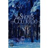 The Snows of Colorado door G.N. Saxton