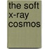 The Soft X-Ray Cosmos