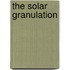 The Solar Granulation