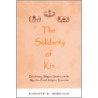 The Solidarity of Kin door Kenneth M. Morrison