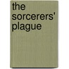 The Sorcerers' Plague door David B. Coe