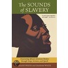 The Sounds of Slavery by Shane White