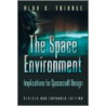 The Space Environment by Alan C. Tribble